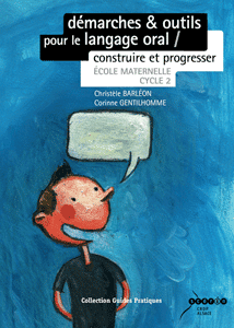 Démarches et outils pour le langage oral